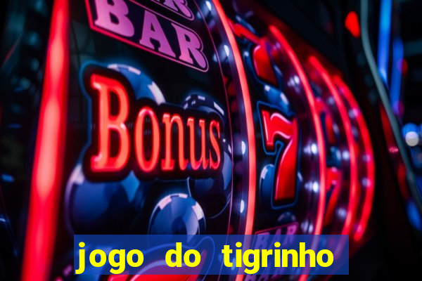 jogo do tigrinho aposta de r$ 1