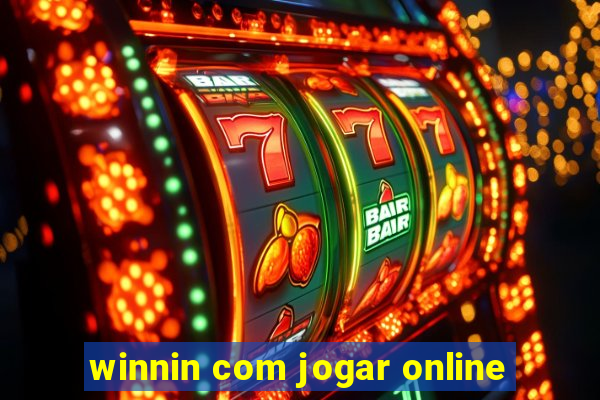 winnin com jogar online