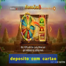 deposito com cartao de credito