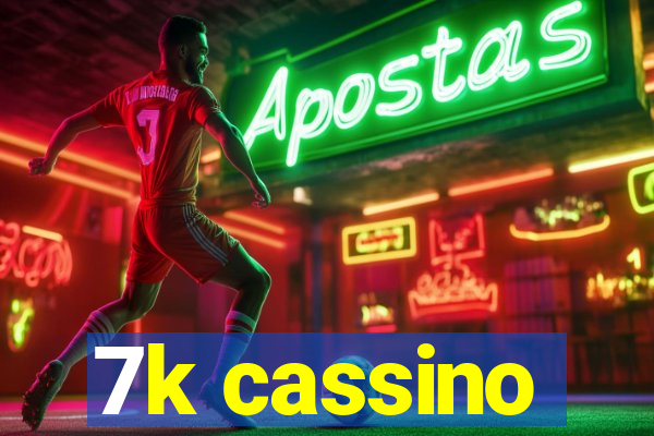 7k cassino