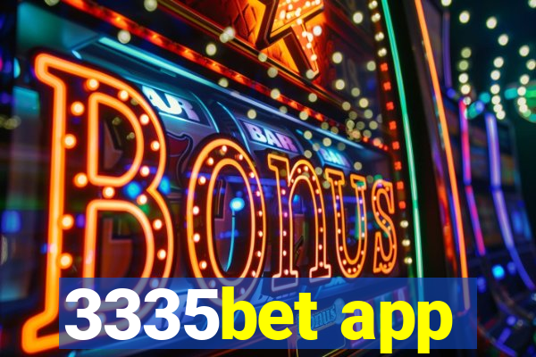 3335bet app