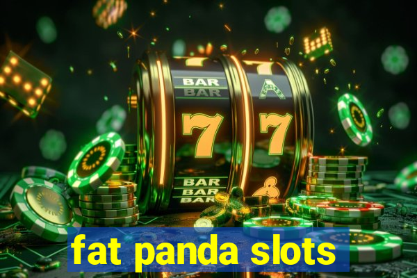 fat panda slots