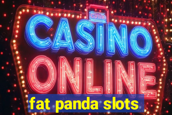 fat panda slots