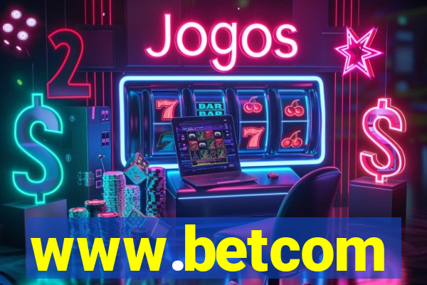 www.betcom