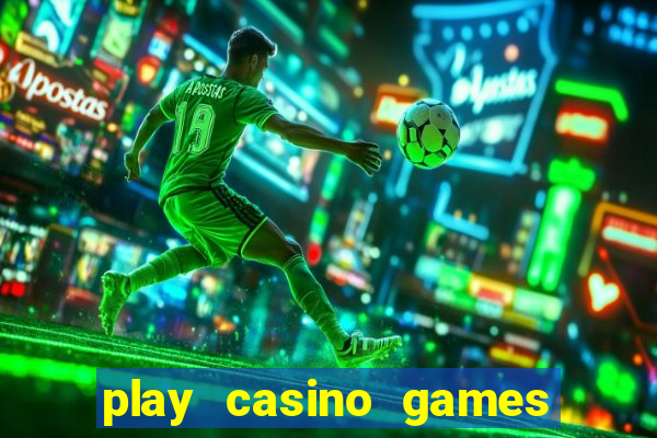 play casino games for real money