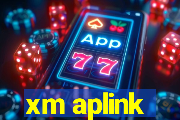 xm aplink