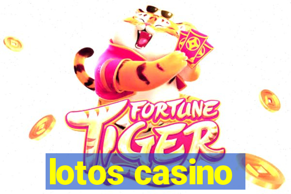 lotos casino