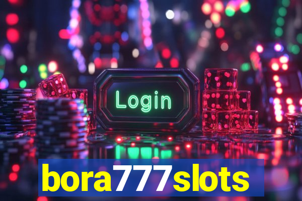 bora777slots