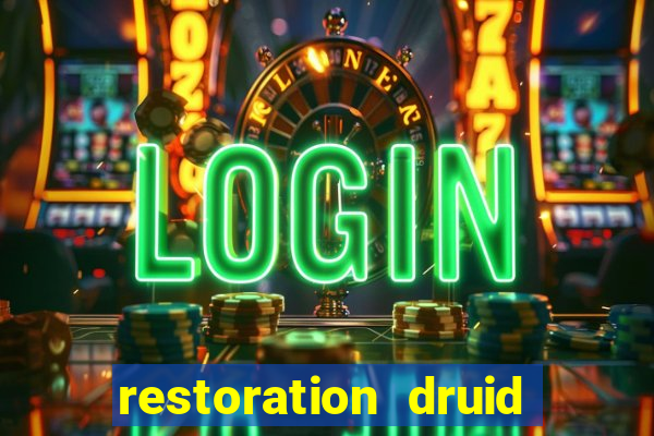 restoration druid best in slot