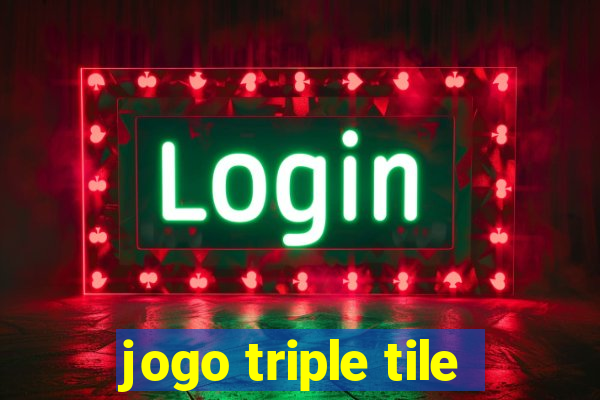 jogo triple tile