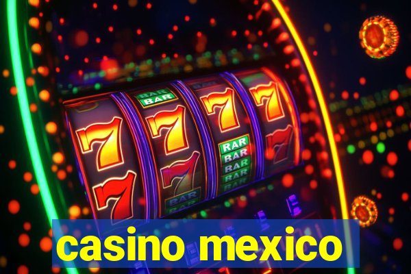 casino mexico