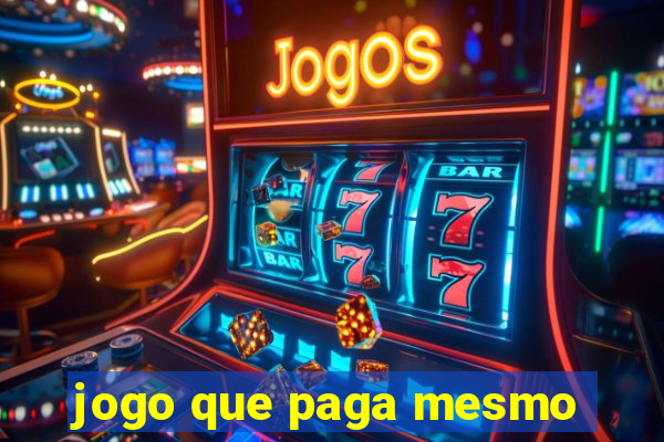 jogo que paga mesmo