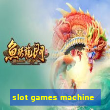 slot games machine