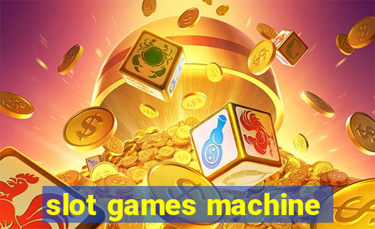 slot games machine