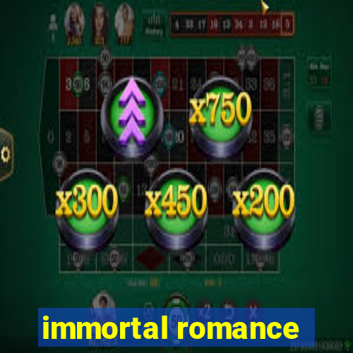 immortal romance