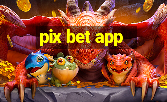 pix bet app