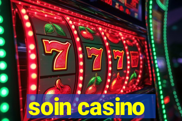 soin casino