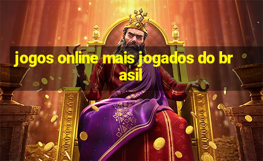 jogos online mais jogados do brasil