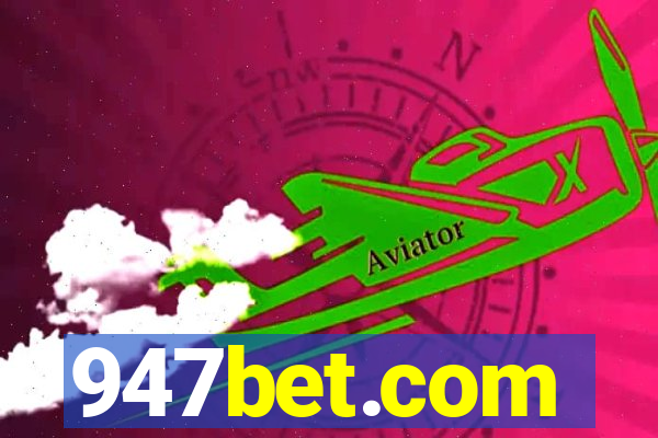 947bet.com