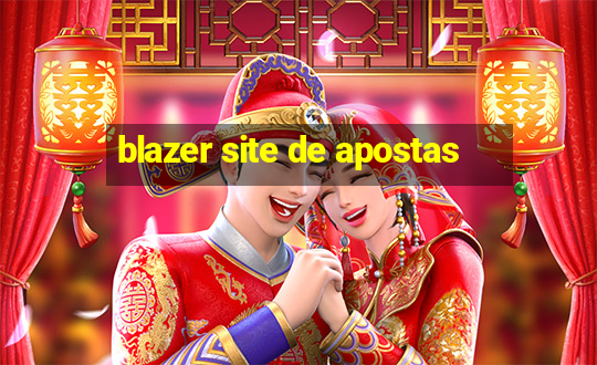 blazer site de apostas