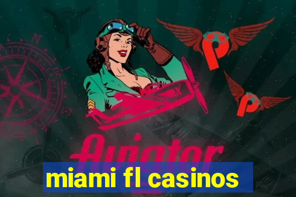 miami fl casinos