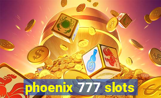 phoenix 777 slots