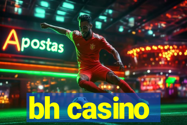 bh casino