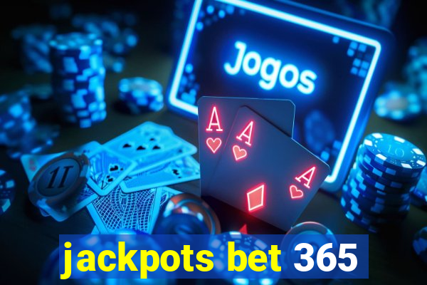 jackpots bet 365