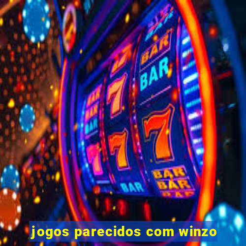 jogos parecidos com winzo