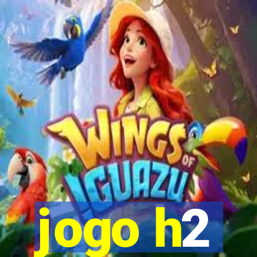 jogo h2