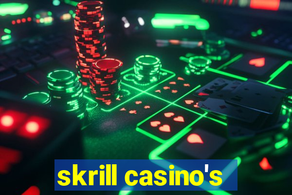 skrill casino's