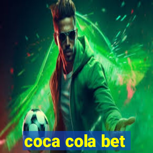 coca cola bet