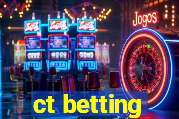 ct betting