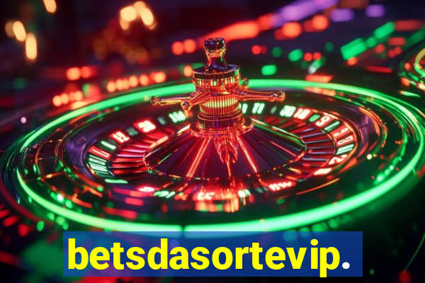 betsdasortevip.com