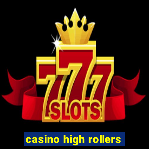 casino high rollers