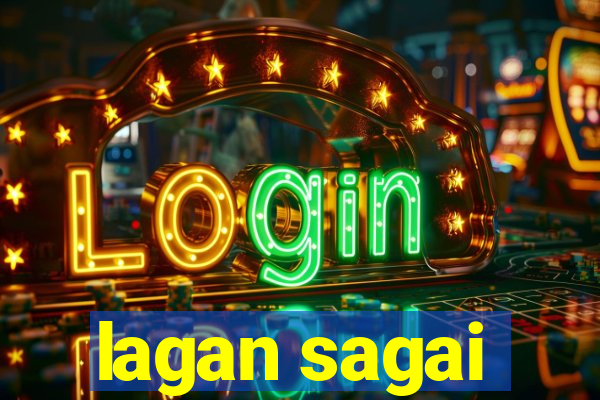 lagan sagai