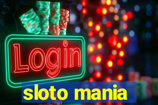 sloto mania