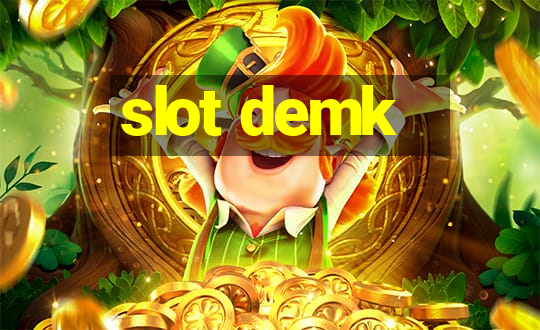 slot demk