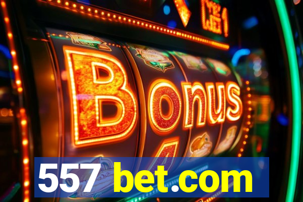 557 bet.com