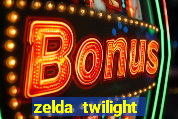 zelda twilight princess detonado