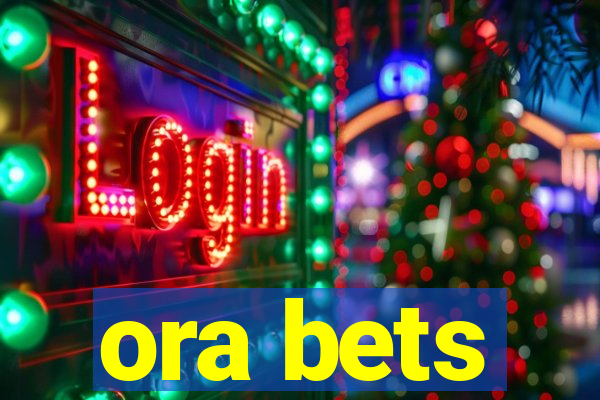 ora bets