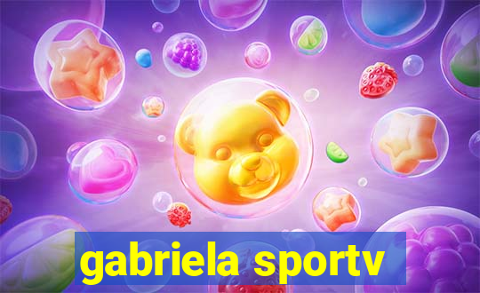 gabriela sportv