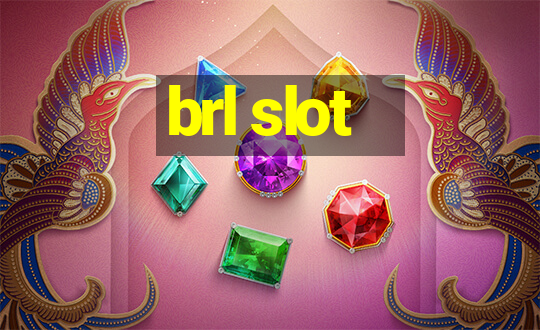 brl slot