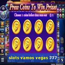 slots vamos vegas 777