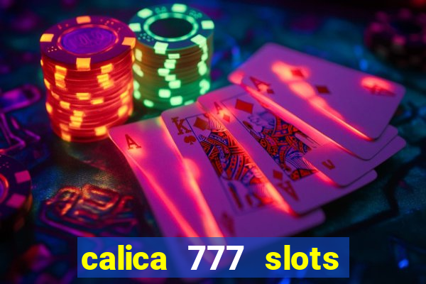 calica 777 slots como sacar