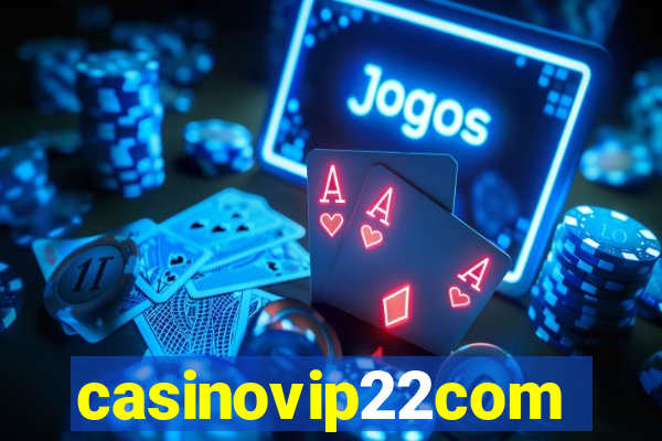 casinovip22com