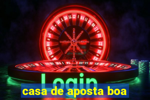 casa de aposta boa