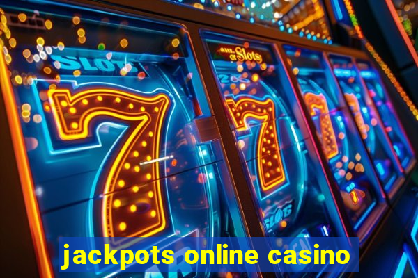 jackpots online casino