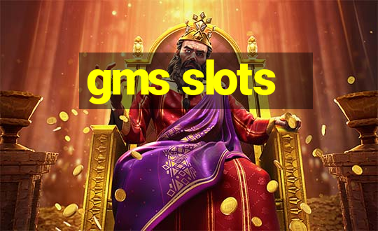 gms slots