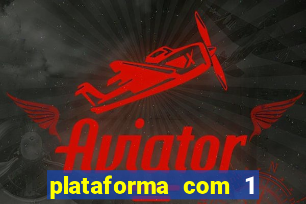 plataforma com 1 real de deposito